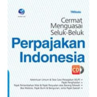 Image of Cermat Menguasai Seluk-Beluk Perpajakan Indonesia