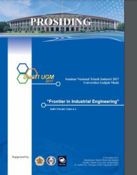 Prosiding Seminar Nasional Teknik Industri UGM 2017: Frontier in Industrial Engineering.