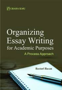 Organizing Essay Writing For Academic Purposes