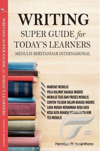 Image of Writing Super Guide For Todays Learners, Menulis Berstandar Internasional
