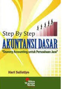 Image of Step by Step Akuntansi Dasar : Dummy Accounting Untuk Perusahaan Jasa