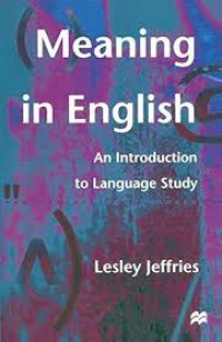 Meaning in English: An Introduction to Language Study