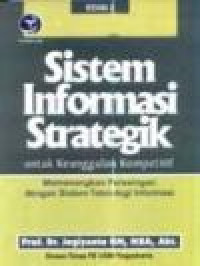 Sistem Informasi Strategik Untuk Keunggulan Kompetitif