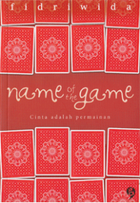 Name Of The Game: Cinta Adalah Permainan