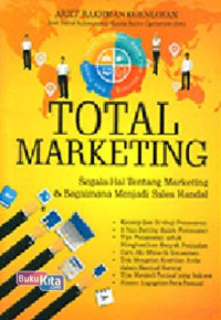 Total Marketing Segala hal tentang marketing & Bagaimana menjadi sales handal