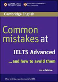 Common Mistakes at IELTS Advanced and how to avoid them