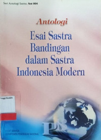 Antologi Esai Sastra Bandingan dalam sastra Indonesia Modern