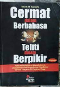 Cermat Dalam Berbahasa Teliti Dalam Berpikir