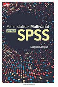 MAHIR STATISTIK MULTIVARIAT DENGAN SPSS