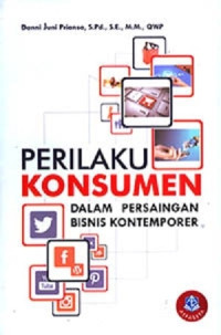 Perilaku Konsumen Dalam Persaingan Bisnis Kontemporer