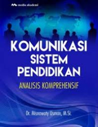 Image of Komunikasi Sistem Pendidikan ( Analisis Komprehensif )