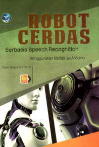 Robot Cerdas,Berbasis Speech Recognition