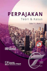 Perpajakan: Teori & Kasus Edisi 11 Buku 1