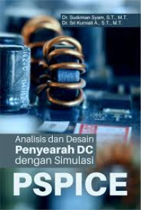 Analisis Dan Desain Penyearah DC Dengan Simulasi PSPICE