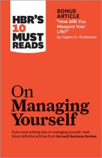 HBR's 10 Must Reads on Managing Yourself