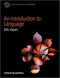 An Introduction to Language (Linguistics in the World) 1st Edition