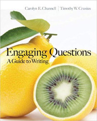 Engaging Questions: A Guide to Writing 1st Edition