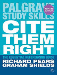 Cite Them Right: The Essential Referencing Guide