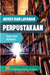 Akses dan Layanan Perpustakaan