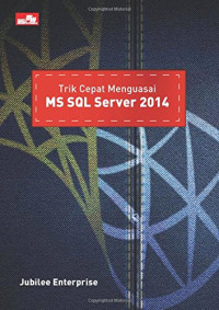 Trik Cepat Menguasai MS SQL Server 2014