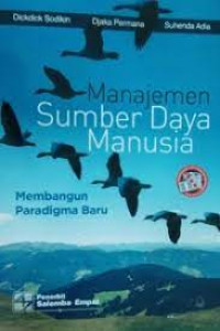 Manajemen Sumber Daya Manusia : Membangun Paradigma Baru