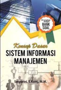 Konsep Dasar Sistem Informasi Manajemen