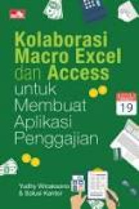 Kolaborasi Macro Excel dan Access untuk Membuat Aplikasi Penggajian