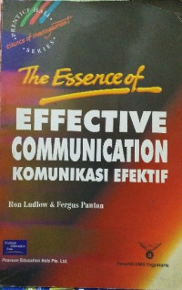 The Essence Of Effective Communication Komunikasi Efektif