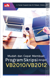 MUDAH DAN CEPAT MEMBUAT PROGRAM SKRIPSI DENGAN VB2010/VB2012