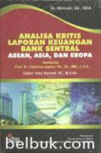 Analisa Kritis Laporan Keuangan Bank Sentral Asean, Asia, dan Eropa