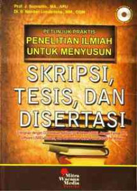 PETUNJUK PRAKTIS PENELITIAN ILMIAH UNTUK MENYUSUN SKRIPSI, TESIS, DAN DISERTASI ED. 03