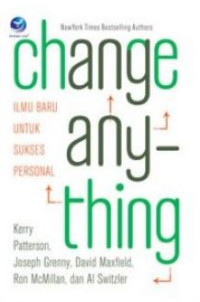 Change any thing : Ilmu Untuk Meraih Kesuksesan