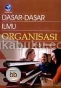 Dasar-dasar Ilmu Organisasi 