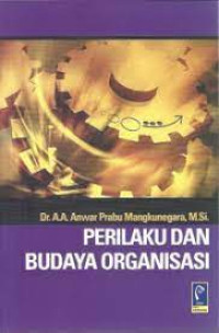 Perilaku dan Budaya Organisasi