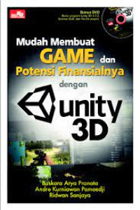 Mudah Membuat Game & Potensi Finansialnya Dengan Unity 3D