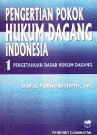 Pengertian Pokok Hukum Dagang Indonesia