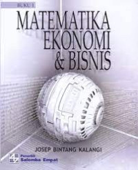 Matematika Ekonomi & Bisnis Buku 1