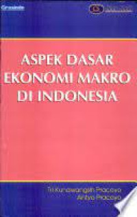 Aspek Dasar Ekonomi Makro Di Indonesia