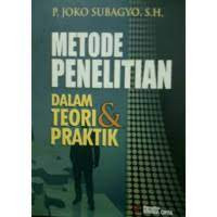Metodologi Penelitian Dalam Teori dan Praktek