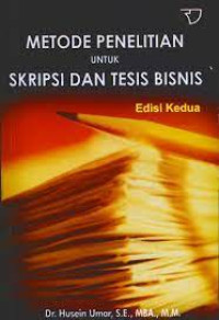 Metode Penelitian Untuk Skripsi Dan Tesis Bisnis