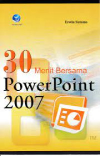 30 Menit Bersama Power Point 2007