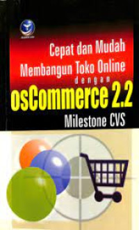 Cepat dan Mudah Membangun Toko Online Dengan osCommerce 2.2 Milestone CVS