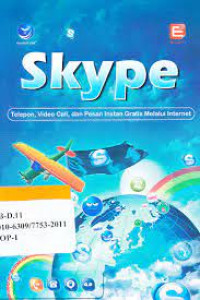 SKYPE Telepon Gratis ala Internet Pakai VoIP dan Skype