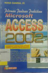 Pedoman Panduan Praktikum Microsoft Access 2002