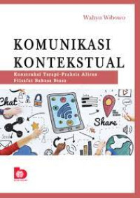 Komunikasi Kontekstual: Konstruksi Terapi-Praksis Aliran Filsafat Bahasa Biasa