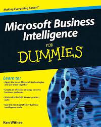 Microsoft Business Intellingence for Dummies