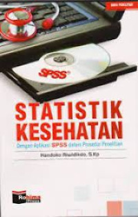 Statistik Kesehatan Dengan Aplikasi SPSS dalam Prosedur Penelitian