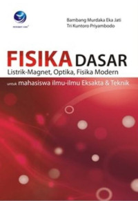 Fisika Dasar Listrik-Magnet, Optika, Fisika Modern untuk Mahasiswa Ilmu-ilmu Eksakta & Teknik