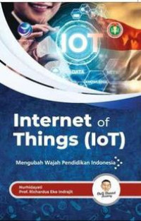 Internet of Things (IoT) Mengubah Wajah Pendidikan Indonesia