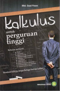 Kalkulus untuk Perguruan Tinggi: Memahami Kalkulus dengan Berbagai Soal dan Latihan